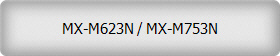 MX-M623N / MX-M753N